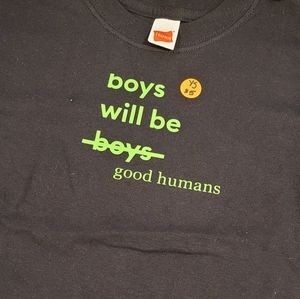 Boys will be good humans shirt